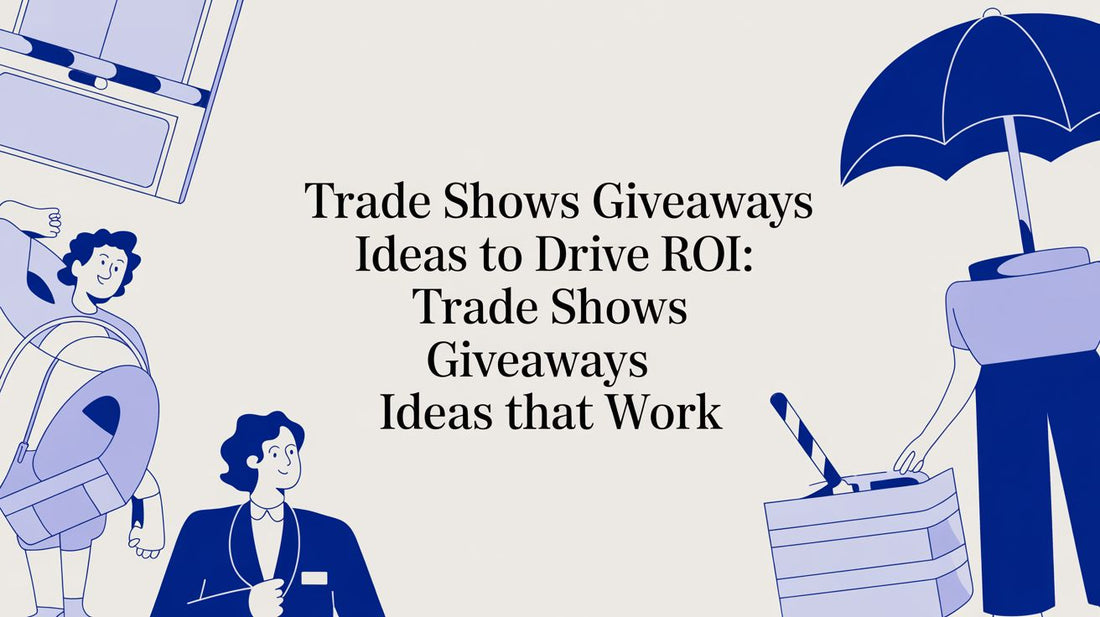 Beyond Freebies: 10 Trade Show Giveaway Ideas That Actually Drive ROI